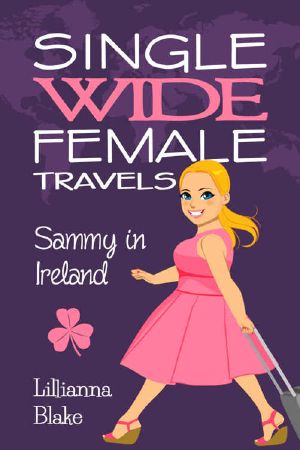 [Single Wide Female Travels 05] • Sammy in Ireland